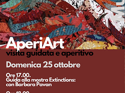 AperiArt: Visita guidata alla mostra Extinctions e aperitivo - Domenica 25 ottobre