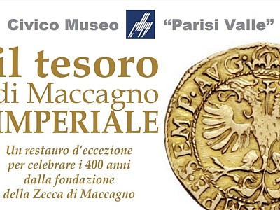 The Treasure of Imperial Maccagno -An exceptional restoration to celebrate the 400th anniversary of the Mint